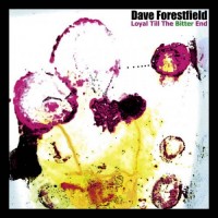 Purchase Dave Forestfield - Loyal Till The Bitter End