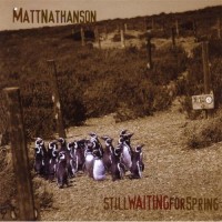 Purchase Matt Nathanson - Still Waiting For Spring