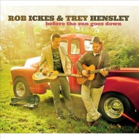 Purchase Rob Ickes & Trey Hensley - Before The Sun Goes Down