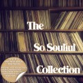 Buy VA - The So Soulful Collection Mp3 Download