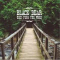 Buy Black Bear - Rock From The Woods Mp3 Download