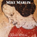 Buy Mike Marlin - Grand Reveal Mp3 Download