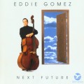 Buy Eddie Gomez - Next Future Mp3 Download