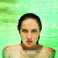 Purchase Indiana - No Romeo (Deluxe Edition)