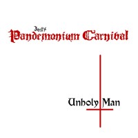 Purchase Pandemonium Carnival - Unholy Man