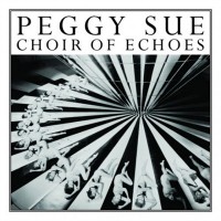 Purchase Peggy Sue - Choir Of Echoes