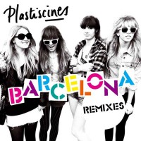 Purchase Plastiscines - Barcelona (Remixes) (EP)