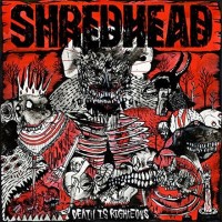 Purchase Shredhead - Death Is Righteous