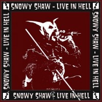 Purchase Snowy Shaw - Live In Hell