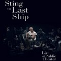 Buy Sting - The Last Ship: Live At The Public Theater Mp3 Download