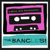 Purchase The Bangles - Ladies And Gentlemen... The Bangles!