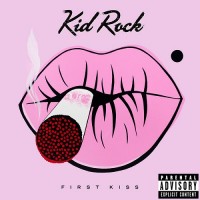 Purchase Kid Rock - First Kiss
