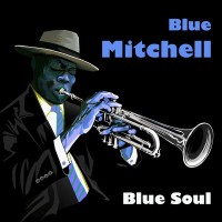 Purchase Blue Mitchell - Blue Soul