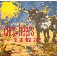 Purchase Chris Heers - The Road Ahead Shines