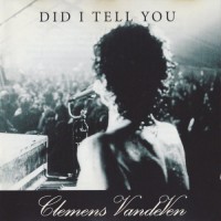 Purchase Clemens Van De Ven - Did I Tell You