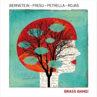 Purchase Steven Bernstein, Paolo Fresu, Gianluca Petrella & Marcus Rojas - Brass Bang