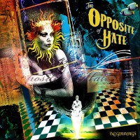 Purchase The Opposite Of Hate - Beginnings