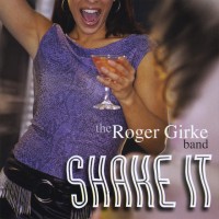 Purchase The Roger Girke Band - Shake It