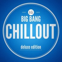 Purchase VA - Big Bang Chillout - Deluxe Edition