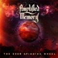 Buy Amplified Memory - The Ever Spinning Wheel Mp3 Download