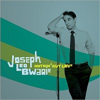 Purchase Joseph Leo Bwarie - Nothin' But Love