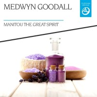 Purchase Medwyn Goodall - Manitou The Great Spirit