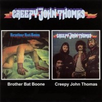 Purchase Creepy John Thomas - Brother Bat Bone & Creepy John Thomas