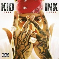 Purchase Kid Ink - Full Speed (Deluxe Edition)