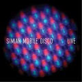 Buy Simian Mobile Disco - Live Mp3 Download