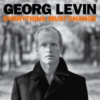 Purchase Georg Levin - Everything Must Change