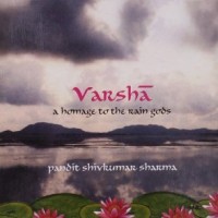 Purchase Shivkumar Sharma - Varsha - A Homage To The Rain Gods