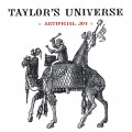 Buy Taylor's Universe - Artificial Joy Mp3 Download