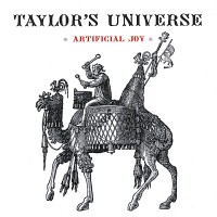 Purchase Taylor's Universe - Artificial Joy