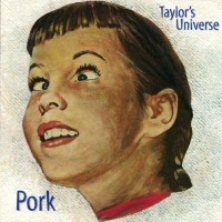 Purchase Taylor's Universe - Pork