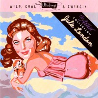 Purchase Julie London - Wild, Cool & Swingin' (Ultra Lounge, The Artist Collection, Vol. 5)