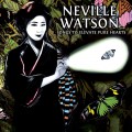 Buy Neville Watson - Songs To Elevate Pure Hearts Mp3 Download