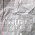 Buy IceJJFish - On The Floor (CDS) Mp3 Download