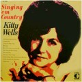 Buy Kitty Wells - Singing 'em Country (Vinyl) Mp3 Download