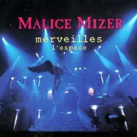Purchase Malice Mizer - 3.1 - Merveilles L'espace (Shuuen To Kisen) (Live)