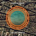 Buy Land Of Kush - The Big Mango Mp3 Download