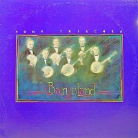 Purchase Tony Trischka - Banjoland (Vinyl)