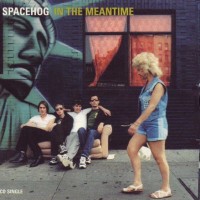 Purchase Spacehog - In The Meantime (EP)