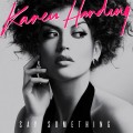 Buy Karen Harding - Say Something (MCD) Mp3 Download