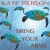 Buy Kate Pierson - Bring Your Arms Mp3 Download