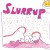 Buy Liam Hayes - Slurrup Mp3 Download