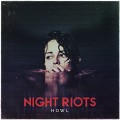 Buy Night Riots - Howl (Deluxe Edition) Mp3 Download