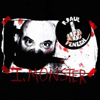 Purchase P. Paul Fenech - I, Monster