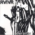 Buy RVIVR - Derailer (VLS) Mp3 Download