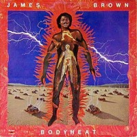 Purchase James Brown - Bodyheat (Remastered 2014)