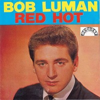 Purchase Bob Luman - Red Hot